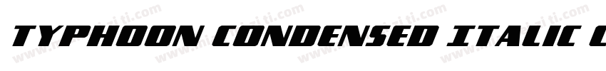 Typhoon Condensed Italic Condensed字体转换